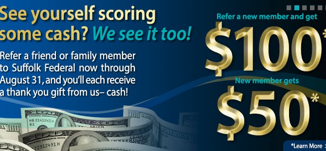 (Expired) Suffolk FCU Offers $100 Referral Bonus & $50 Sign-Up Bonus, No DD (NY)