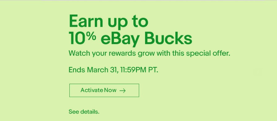 eBay Bucks Offer, Up To 10% Back Till 3/31 (Targeted)