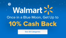 Ebates, Earn up to 10% Cashback on Walmart Purchases