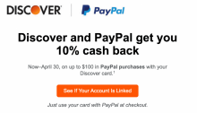 Get 10% Back on $100 in Purchases with PayPal and Discover Card